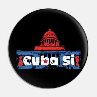 Cuba Si! - Havana, Cuba Pin