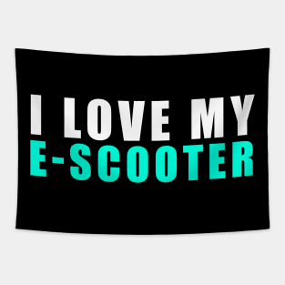 i love my e-scooter Tapestry