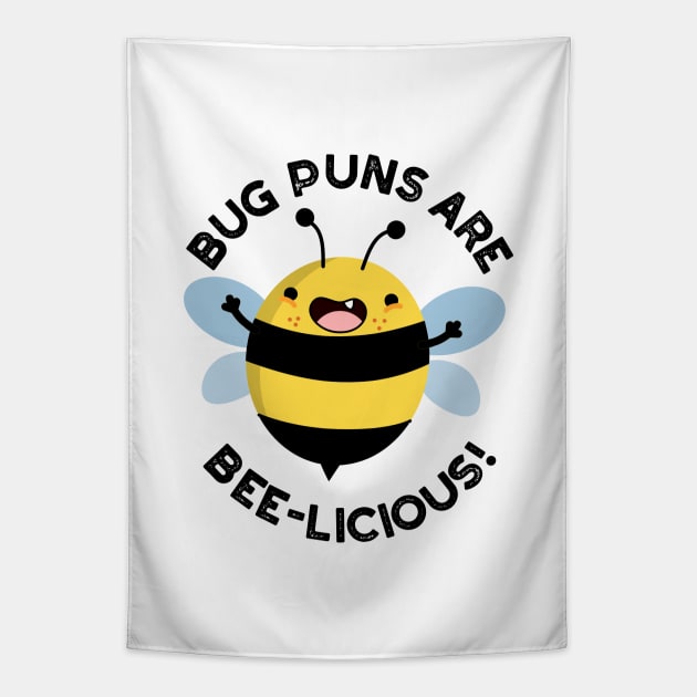 Bug Puns Are Bee-licious Cute Delicious Bee Pun Tapestry by punnybone