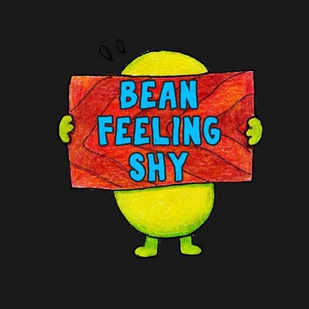 Just Bean Happy - Bean Shy by justbeanhappy