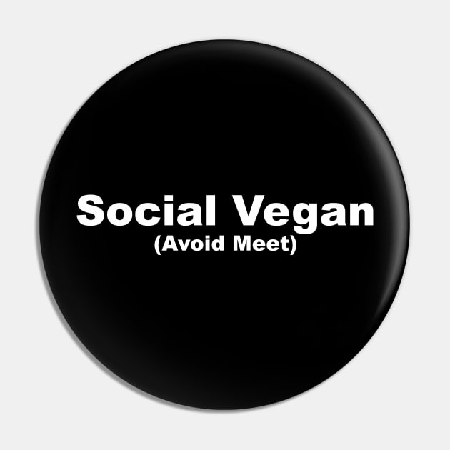 Social Vegan - Allergic to Meet Pin by kaliyuga