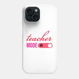 teacher mode on Phone Case