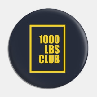 1000 lbs club Pin