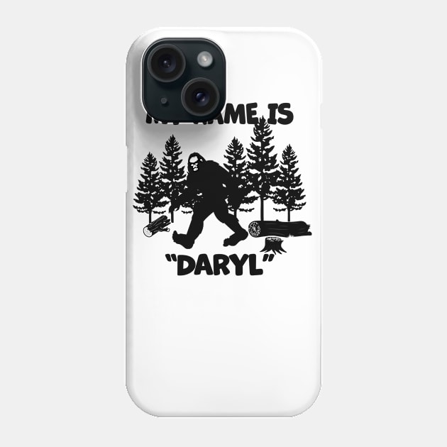 My Name Is "Daryl" Phone Case by RKP'sTees