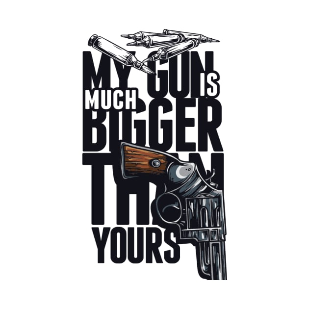 My gun much bigger by Mhossam