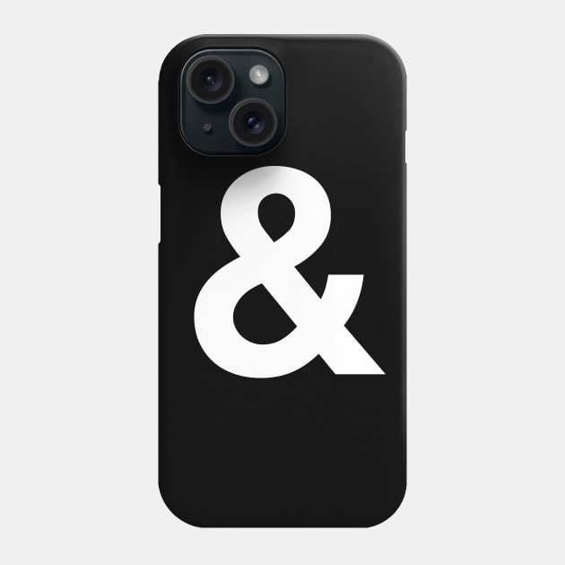 Ampersand Phone Case by MotivatedType