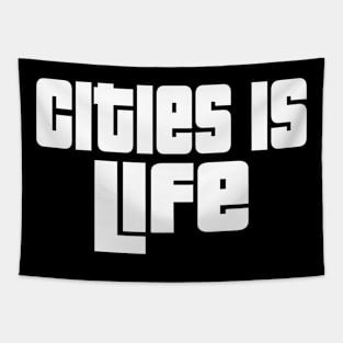 Cities is life Tapestry