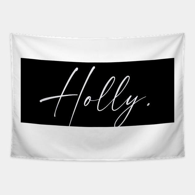 Holly Name, Holly Birthday Tapestry by flowertafy