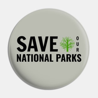 Save Our National Parks Pin