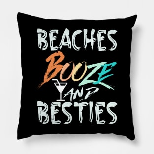 beaches Booze and Besties Pillow