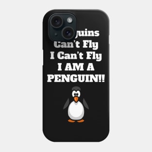 Penguins can't Fly Phone Case