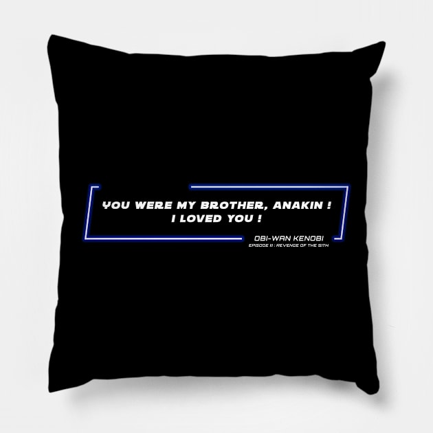 EP3 - OWK - Brother - Quote Pillow by LordVader693