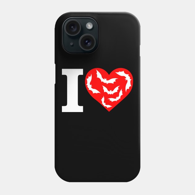 I Love Bats Phone Case by ChrisWilson