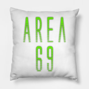 Area 69 Pillow