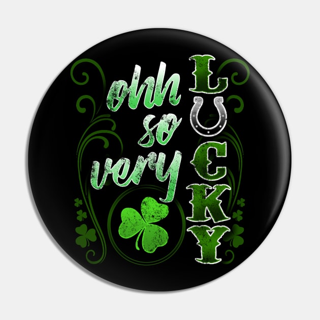 Ohh So Very Lucky St Patricks Day Shamrocks Horseshoe Pin by SomedayDesignsCo