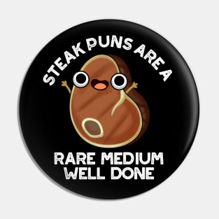 Steak Puns Are A Rare Medium Well Done Cute Meat Pun Pin