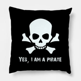 Yes, I am a Pirate Pillow