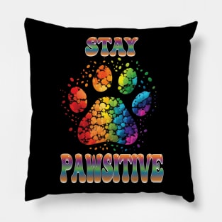 Stay Pawsitive Paw - Animal Lover Pride Pillow