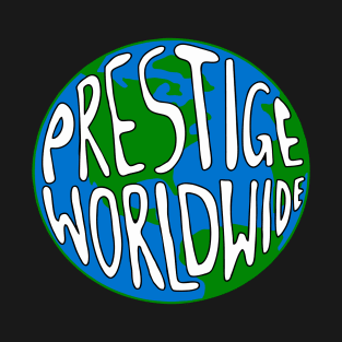 Prestige Worldwide T-Shirt