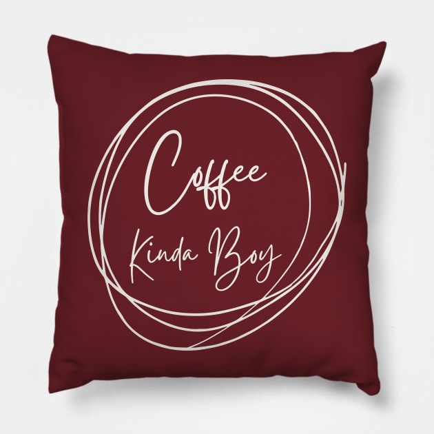 Coffee Kinda Boy Pillow by Nutrignz