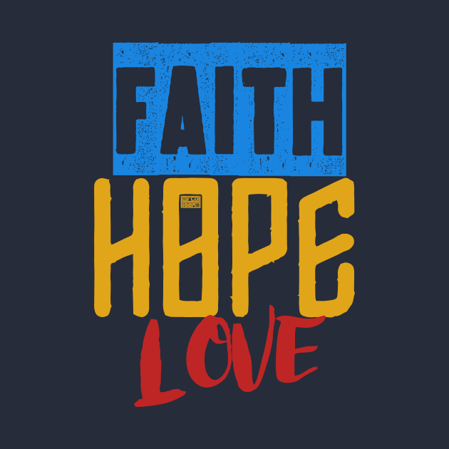 Colorful Faith Hope Love Holy Bible Saying Christian by porcodiseno