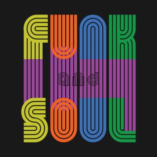 funk and soul T-Shirt