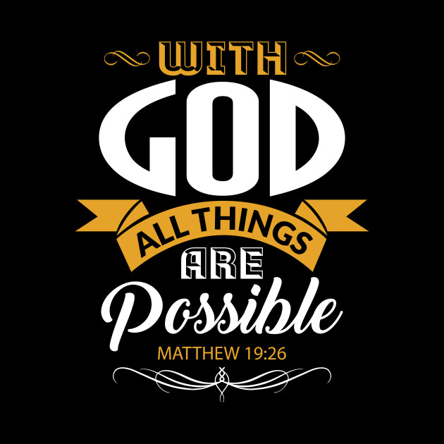 With God All Things Are Possible Christian Gift - Christian - Phone Case