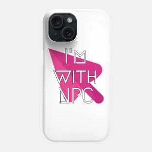 NPC Relationship Gamer Nerd Virtual Reality Idea Phone Case