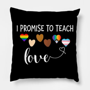 I Promise To Teach Love Diversity Lgbt Q Pride Proud Pillow