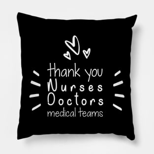 Thank You Nurses Doctors Medical Teams,  Heart Hero For Nurse And Doctor,  Front Line Workers Are My Heroes Pillow