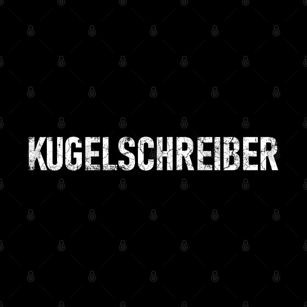 KUGELSCHREIBER Awesome German Word for "Ballpoint Pen", Epic, Distressed by Decamega