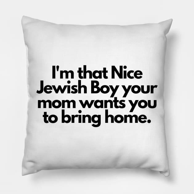 I'm that Nice Jewish Boy Pillow by stickersbyjori