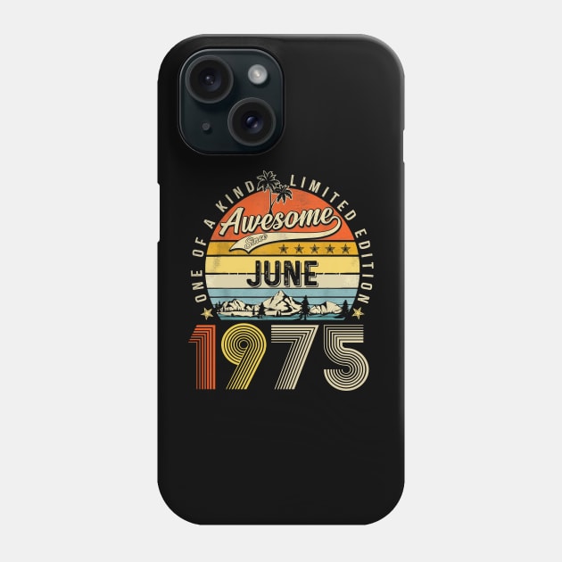 Awesome Since June 1975 Vintage 48th Birthday Phone Case by Tagliarini Kristi