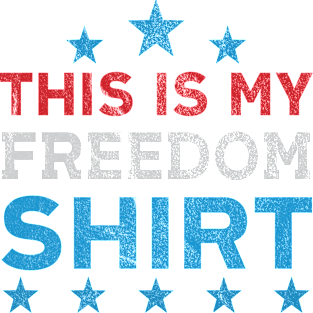 This Is My Freedom Shirt Magnet