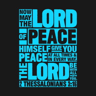 2 Thessalonians 3:16 Lord of Peace T-Shirt