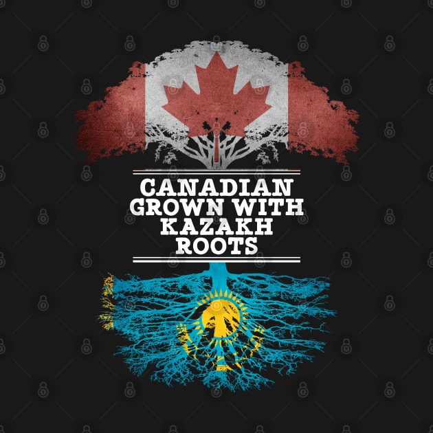 Canadian Grown With Kazakh Roots - Gift for Kazakh With Roots From Kazakhstan by Country Flags