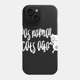 I was normal 3 cats ago Phone Case
