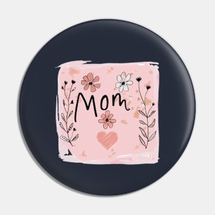 Mothers Day. Pin