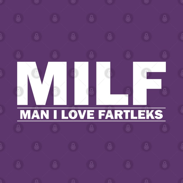 MILF (Man I Love Fartleks) by esskay1000