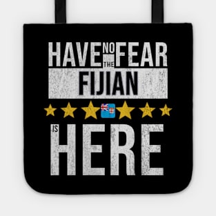 Have No Fear The Fijian Is Here - Gift for Fijian From Fiji Tote