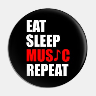 Eat sleep music repeat Pin