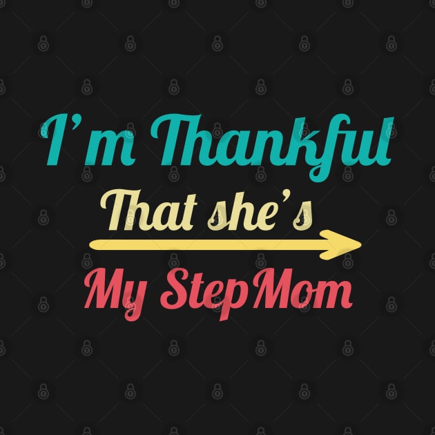 I'm Thankful That She's My Stepmom, vintage by MINOUCHSTORE