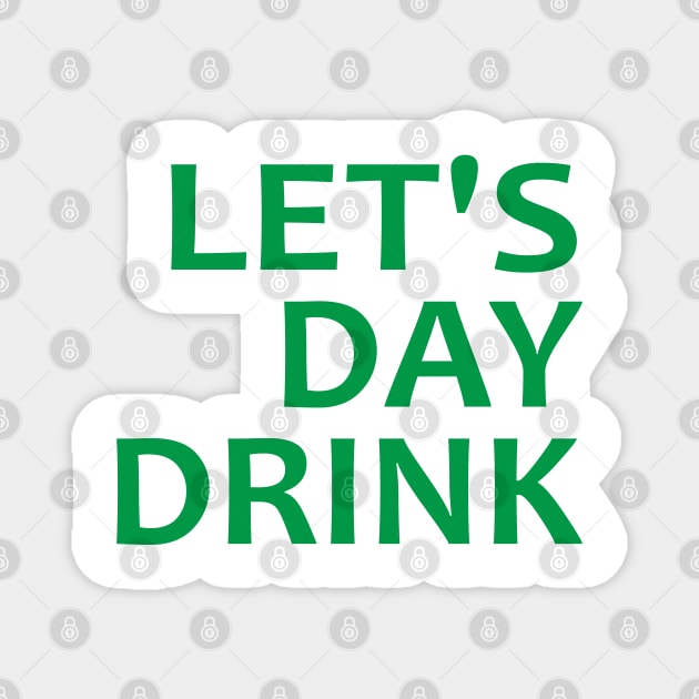 Let's Day Drink Magnet by Mas Design