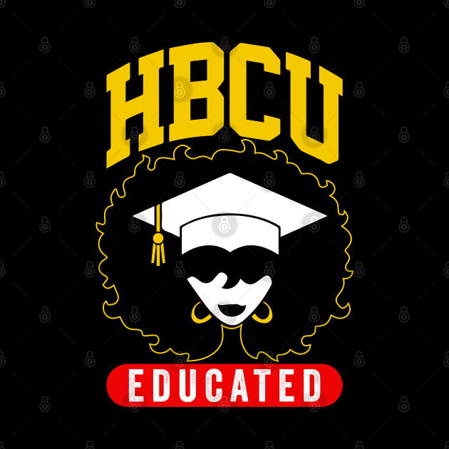 HBCU Educated Black Girl Graduation Cap Graphic Gift by BadDesignCo