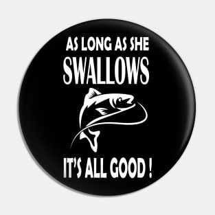 As long as she swallows it's all good Pin