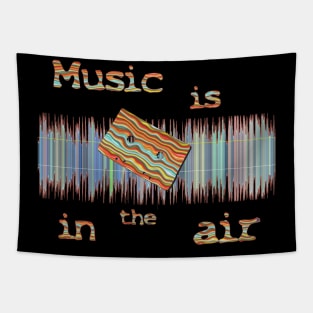 Music is in the air Tapestry