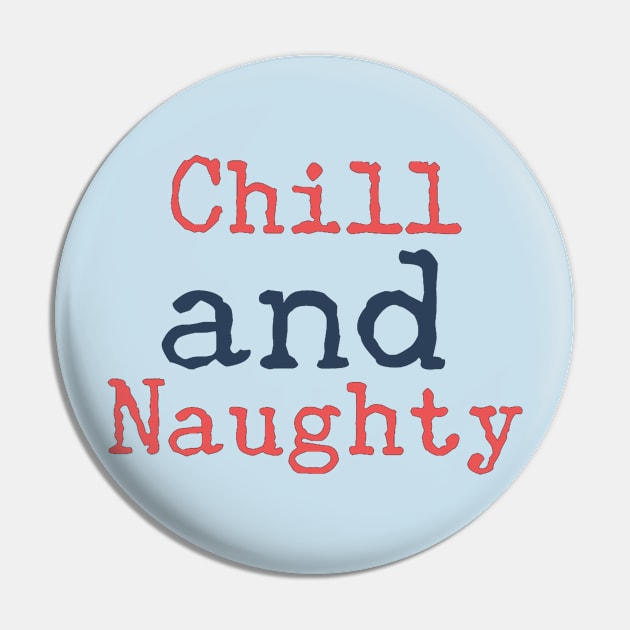 chill Pin by Creamy Love Co