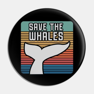 Save the whales vintage Pin