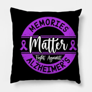 Memories Matter Fight Against Alzheimer's Awareness Pillow