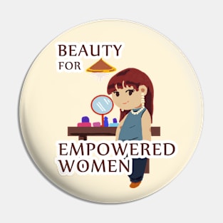 Beauty for Empowered Women - Women's Rights Pin